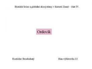 Biotick krize a globln ekosystmy v historii Zem