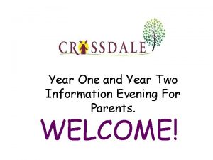Year One and Year Two Information Evening For