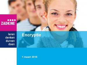 Encryptie 1 maart 2016 Cryptography Extensions Crack Cracklib