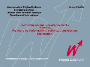 Ministre de la Rgion Wallonne Secrtariat gnral Division