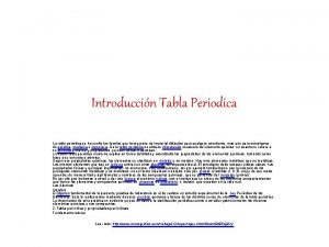 Introduccin Tabla Periodica La tabla peridica se ha