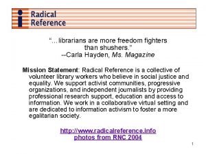 librarians are more freedom fighters than shushers Carla