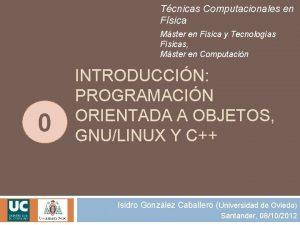 Tcnicas Computacionales en Fsica Mster en Fsica y