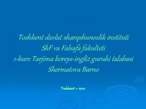 Toshkent davlat sharqshunoslik instituti Sh F va Falsafa