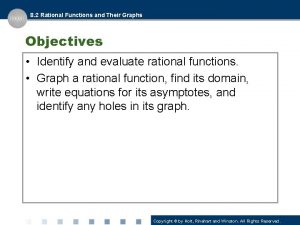 8 2 Rational Functions and Their Graphs Objectives