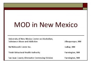 MOD in New Mexico University of New Mexico