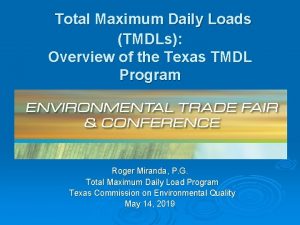 Total Maximum Daily Loads TMDLs Overview of the