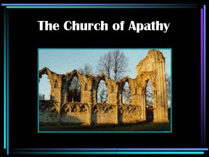 The Church of Apathy The Church of Apathy