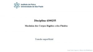 Instituto de Fsica Universidade de So Paulo Disciplina