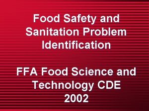 Food Safety and Sanitation Problem Identification FFA Food