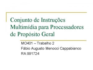 Conjunto de Instrues Multimdia para Processadores de Propsito