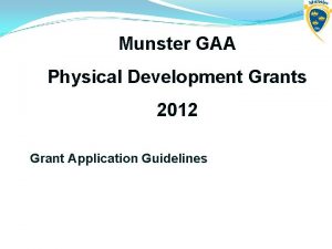 Munster GAA Physical Development Grants 2012 Grant Application