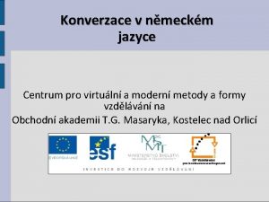 Konverzace v nmeckm jazyce Centrum pro virtuln a