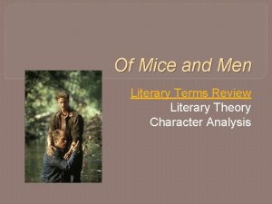 Of Mice and Men Literary Terms Review Literary