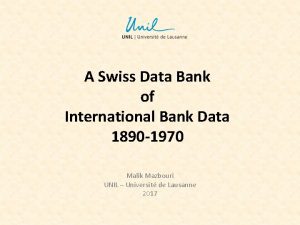 A Swiss Data Bank of International Bank Data