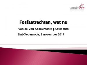 Fosfaatrechten wat nu Van de Ven Accountants Adviseurs