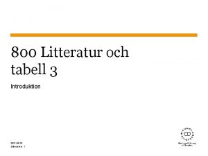 800 Litteratur och tabell 3 Introduktion 2021 09