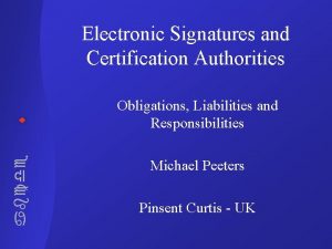 Electronic Signatures and Certification Authorities abcde Obligations Liabilities