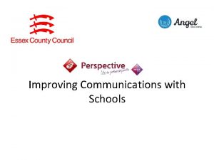 Improving Communications with Schools Local Authority Schools LA