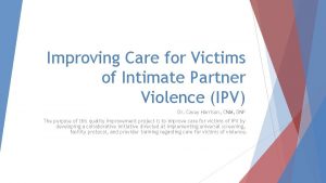 Improving Care for Victims of Intimate Partner Violence