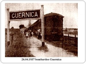 26 04 1937 bombardeo Guernica PICASSO pinta GUERNICA
