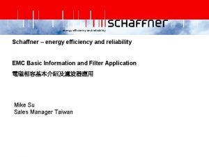 energy efficiency and reliability Schaffner energy efficiency and