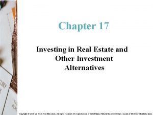 Chapter 17 Investing in Real Estate and Other