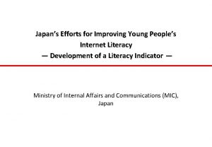 Japans Efforts for Improving Young Peoples Internet Literacy
