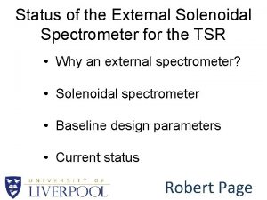 Status of the External Solenoidal Spectrometer for the