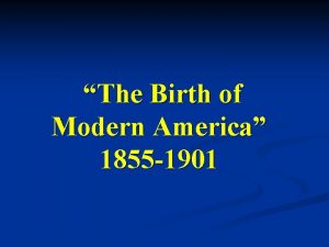 The Birth of Modern America 1855 1901 Rural