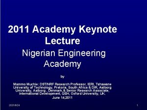 2011 Academy Keynote Lecture Nigerian Engineering Academy by
