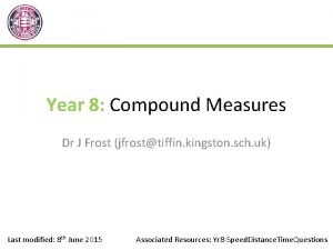 Year 8 Compound Measures Dr J Frost jfrosttiffin