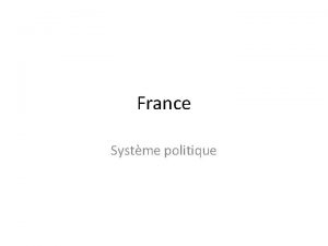 France Systme politique Dabord du vocabulaire 1 Lgislatif