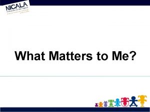 What Matters to Me Placement stability matters to
