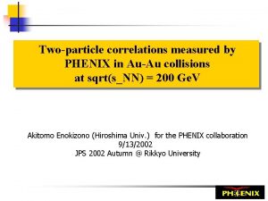Twoparticle correlations measured by PHENIX in AuAu collisions