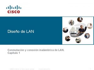 Diseo de LAN Conmutacin y conexin inalmbrica de