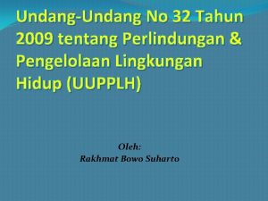 UndangUndang No 32 Tahun 2009 tentang Perlindungan Pengelolaan