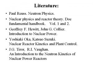 Literature Paul Reuss Neutron Physics Nuclear physics and