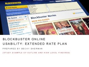 BLOCKBUSTER ONLINE USABILITY EXTENDED RATE PLAN PREPARED BY