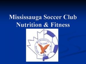 Mississauga Soccer Club Nutrition Fitness Jason Mesa Personal