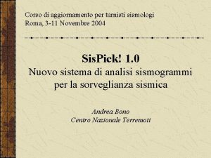 Corso di aggiornamento per turnisti sismologi Roma 3