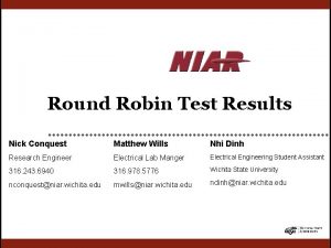 Round Robin Test Results Nick Conquest Matthew Wills