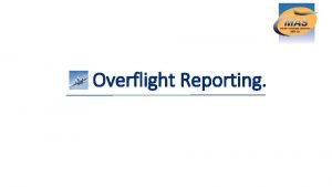 Overflight Reporting Mexican Airspace FIR example ATC Agency