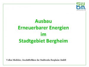 Ausbau Erneuerbarer Energien im Stadtgebiet Bergheim Volker Mieeler