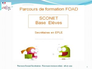 Parcours Sconet Secrtaires Nouveaux tuteurs relais 08 07