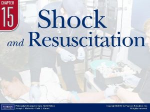 Chapter 15 Shock and Resuscitation Prehospital Emergency Care