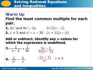 Solving Rational Equations and Inequalities Warm Up Find