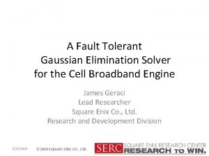 A Fault Tolerant Gaussian Elimination Solver for the