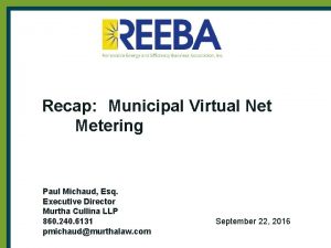 Recap Municipal Virtual Net Metering Paul Michaud Esq