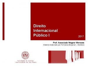 Direito Internacional Pblico I 2017 Prof Associado Wagner